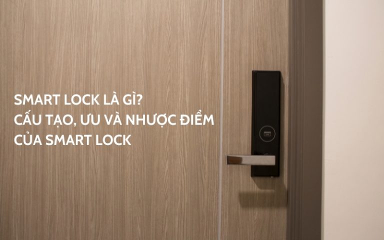 smart lock là gì