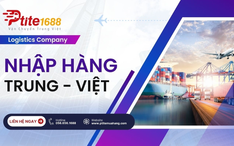 Công ty nhập hàng Trung Quốc về Việt Nam Ptite