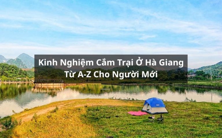 cắm trại ở hà giang