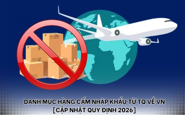 hàng cấm nhập khẩu từ TQ về VN